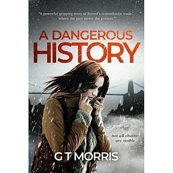 A Dangerous History, Glyn T Morris