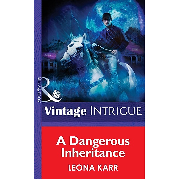 A Dangerous Inheritance (Mills & Boon Intrigue) (Eclipse, Book 1) / Mills & Boon Intrigue, Leona Karr