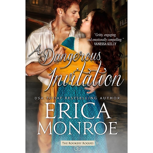 A Dangerous Invitation (The Rookery Rogues, #1) / The Rookery Rogues, Erica Monroe