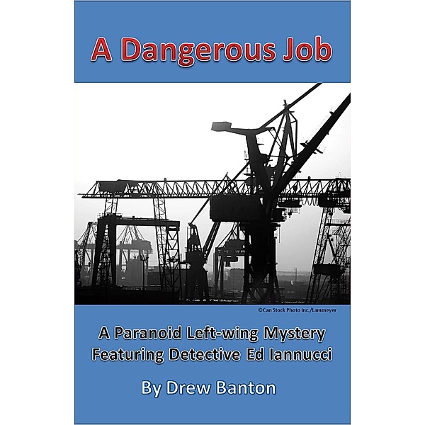 A Dangerous Job, Drew Banton