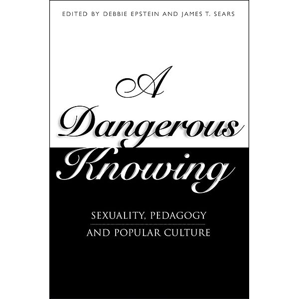 A Dangerous Knowing