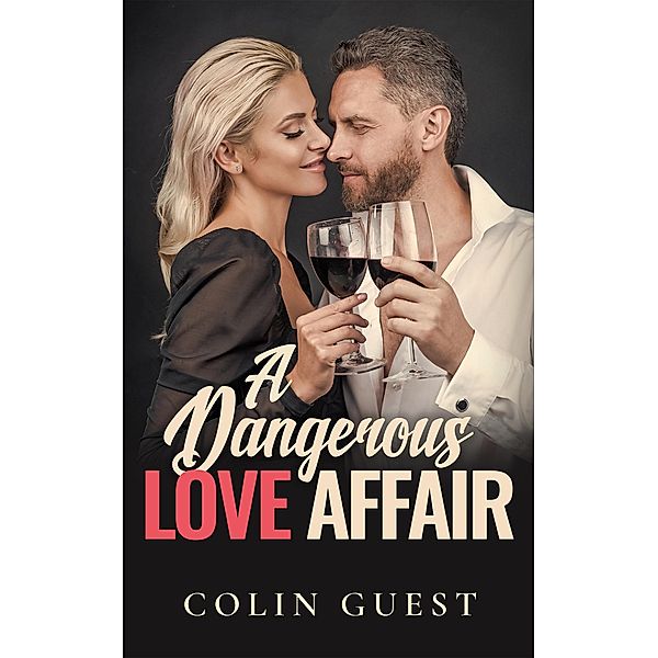 A Dangerous Love Affair, Colin Guest