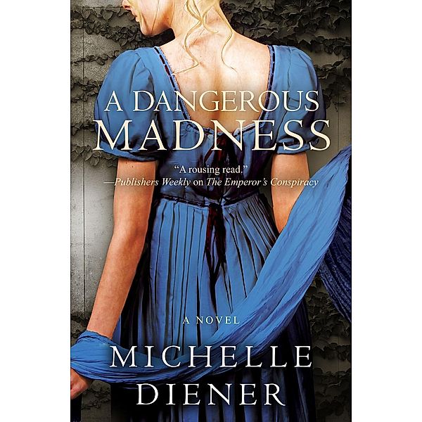 A Dangerous Madness, Michelle Diener