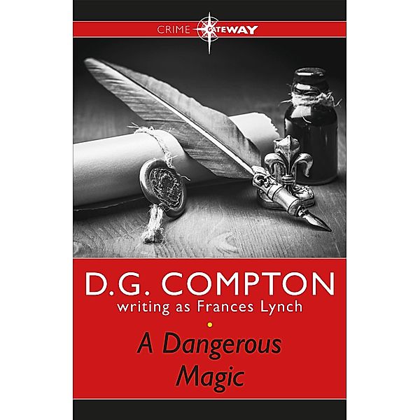 A Dangerous Magic, Frances Lynch, D G Compton