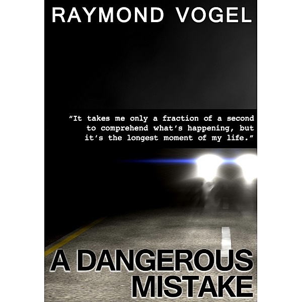 A Dangerous Mistake, Raymond Vogel