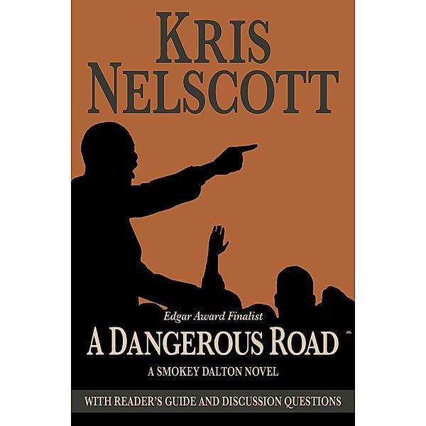 A Dangerous Road: Reading Group Guide Edition (Smokey Dalton, #1) / Smokey Dalton, Kris Nelscott