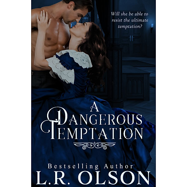 A Dangerous Temptation, L.R. Olson
