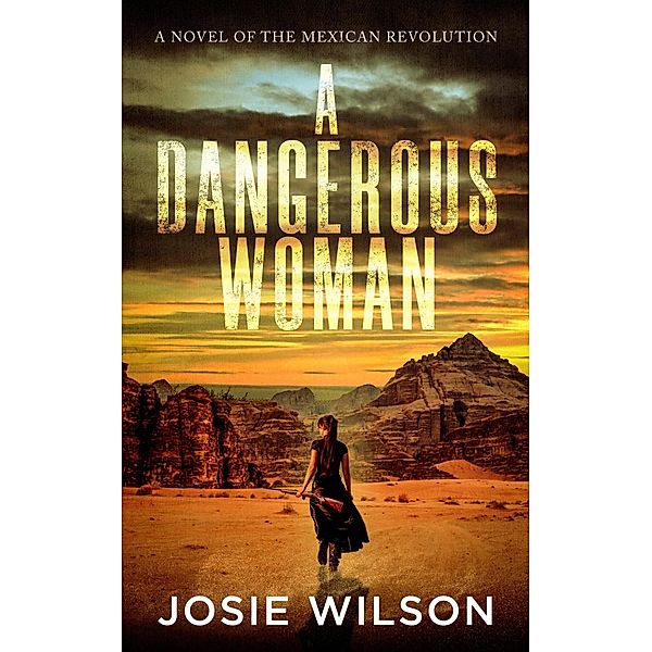 A Dangerous Woman, Josie Wilson