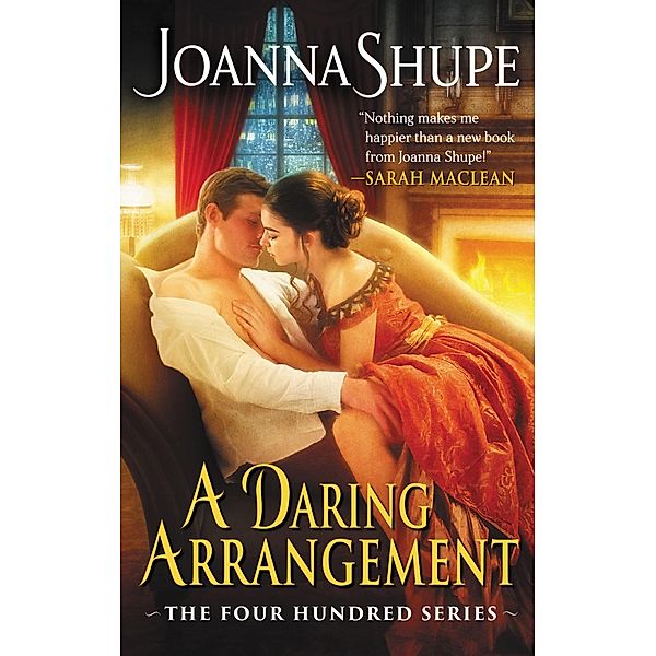 A Daring Arrangement / The Four Hundred Series Bd.1, Joanna Shupe
