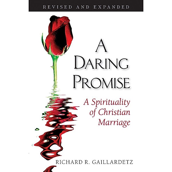 A Daring Promise, Gaillardetz Richard R.