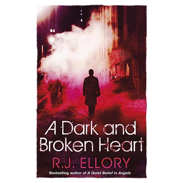 A Dark and Broken Heart, R. J. Ellory