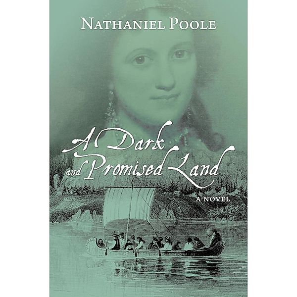 A Dark and Promised Land, Nathaniel Poole