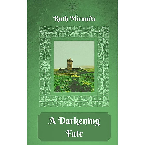 A Darkening Fate (Heir of Avalon, #2) / Heir of Avalon, Ruth Miranda