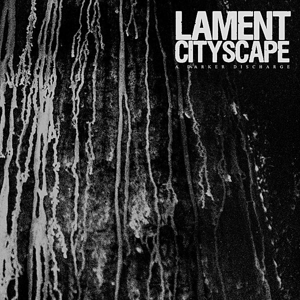 A Darker Discharge (Vinyl), Lament Cityscape