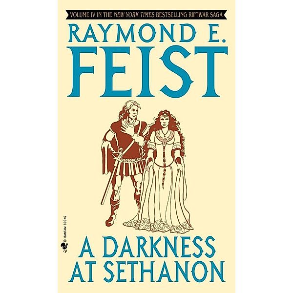 A Darkness at Sethanon / Riftwar Cycle: The Riftwar Saga Bd.4, Raymond E. Feist