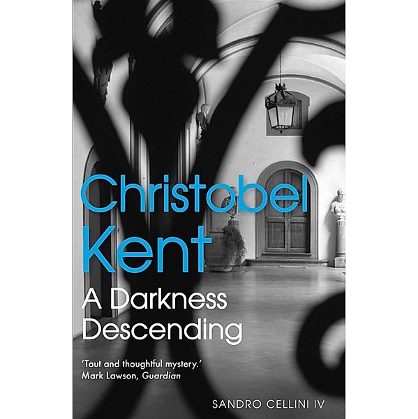 A Darkness Descending / Sandro Cellini Bd.4, Christobel Kent