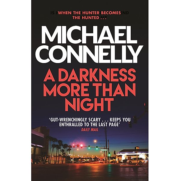 A Darkness More Than Night / Harry Bosch Series Bd.7, Michael Connelly