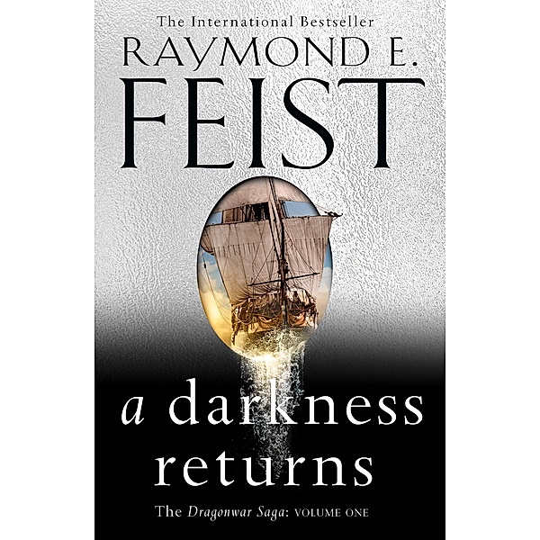 A Darkness Returns / The Dragonwar Saga Bd.1, Raymond E. Feist