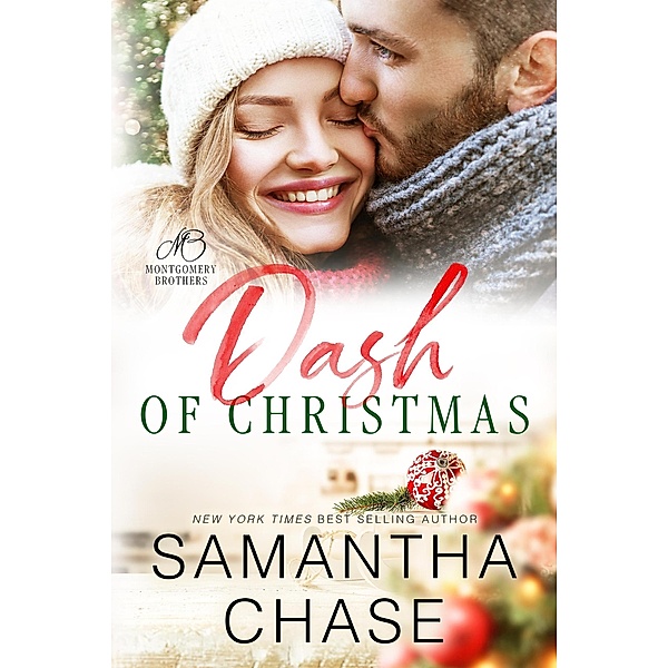 A Dash of Christmas (The Montgomery Brothers, #10) / The Montgomery Brothers, Samantha Chase