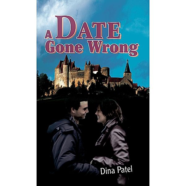 A Date Gone Wrong, Dina Patel