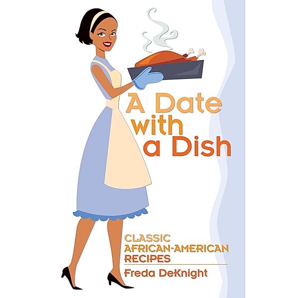 A Date with a Dish / African American, Freda Deknight