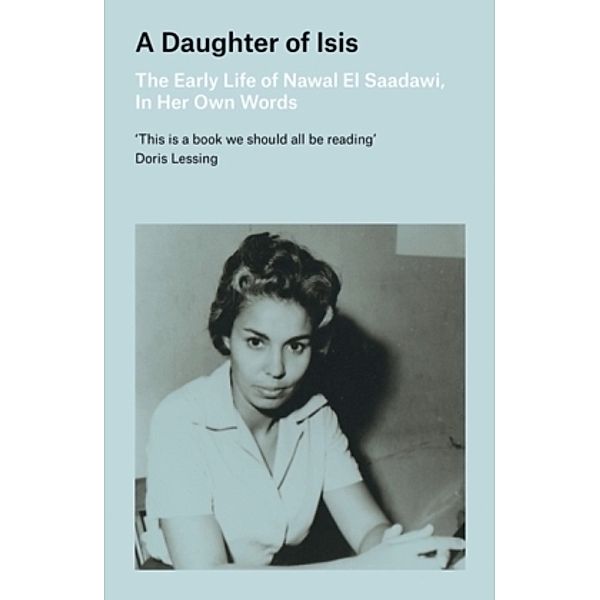 A Daughter of Isis, Nawal El Saadawi