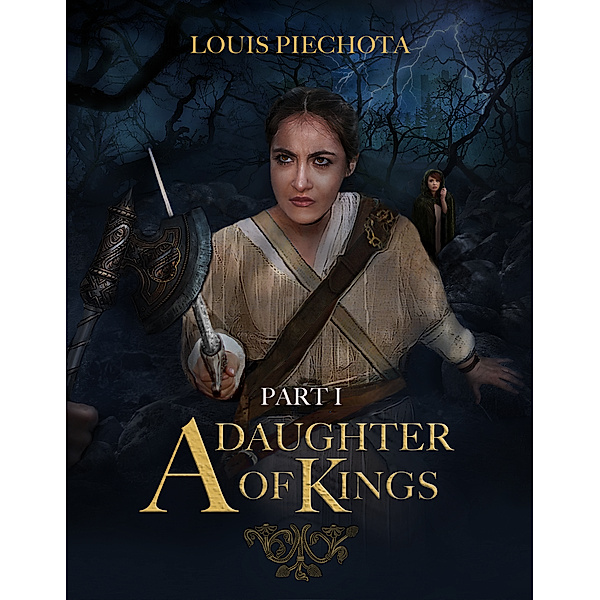 A Daughter of Kings, Part I, Louis Piechota