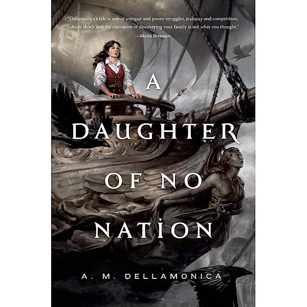 A Daughter of No Nation / Hidden Sea Tales Bd.2, A. M. Dellamonica