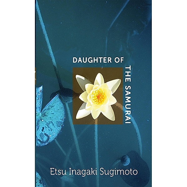 A Daughter of the Samurai, Etsu Inagaki Sugimoto