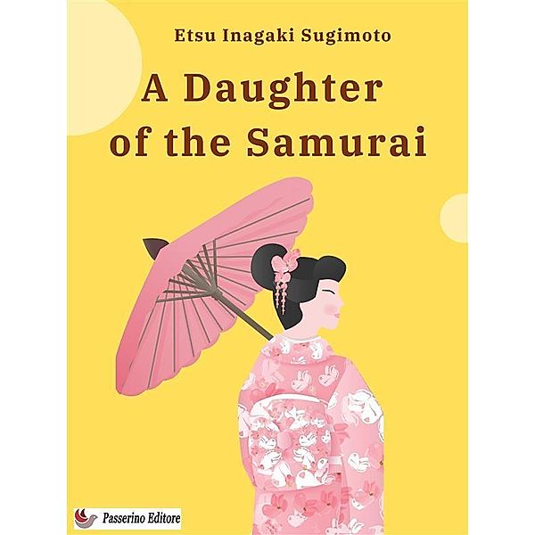 A Daughter of the Samurai, Sugimoto Etsu Inagaki