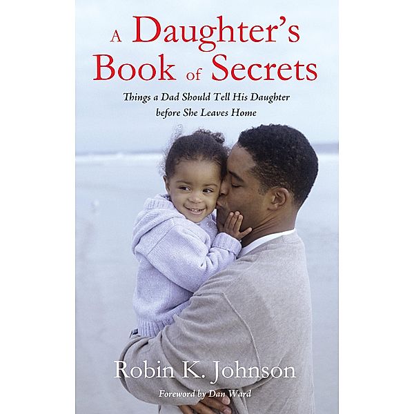 A Daughter's Book of Secrets, Robin K. Johnson
