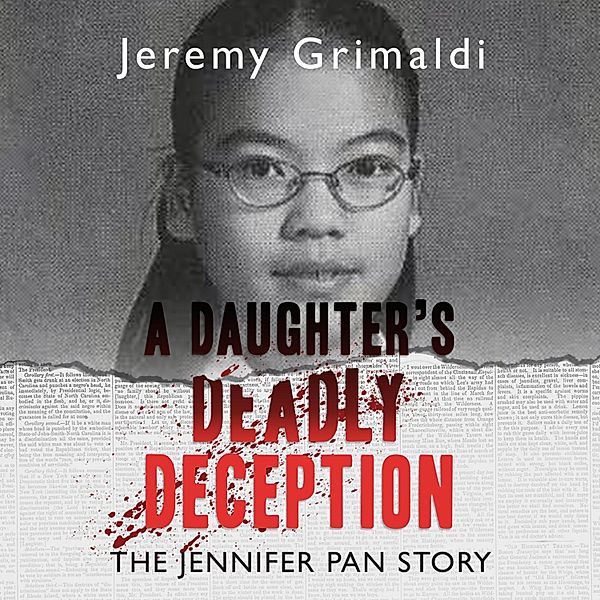 A Daughter's Deadly Deception, Jeremy Grimaldi