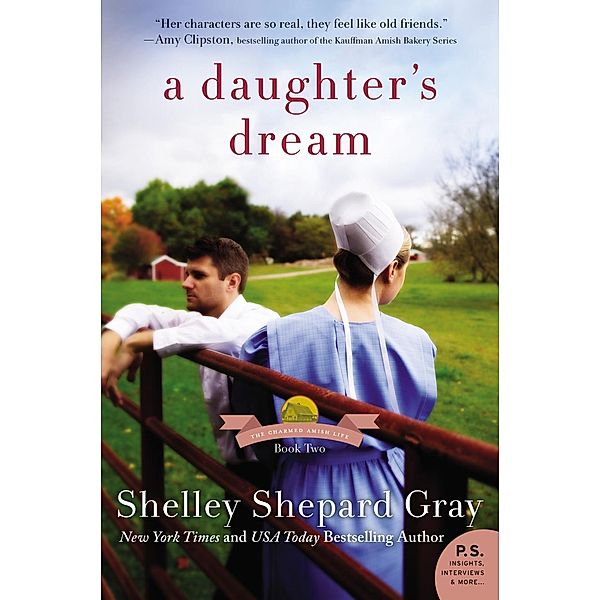 A Daughter's Dream / Charmed Amish Life, Shelley Shepard Gray