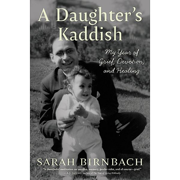 A Daughter's Kaddish, Sarah Birnbach