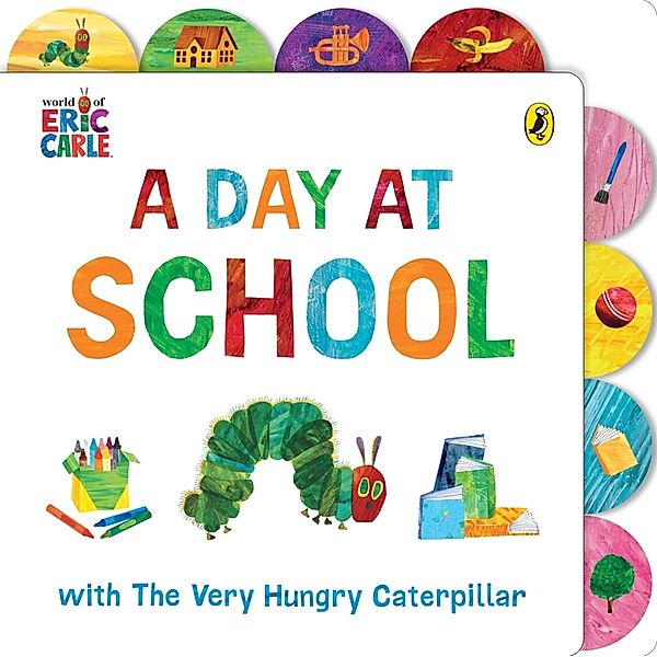 A Day at School with The Very Hungry Caterpillar, Eric Carle