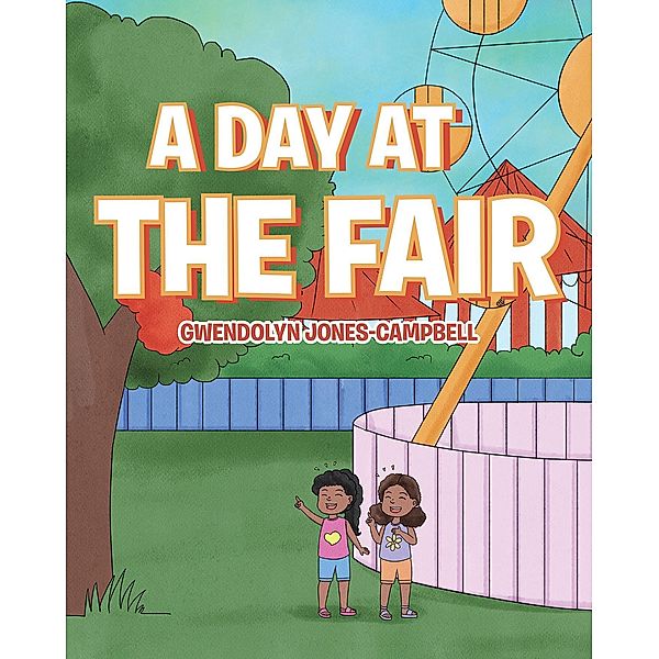 A Day at the Fair, Gwendolyn Jones-Campbell