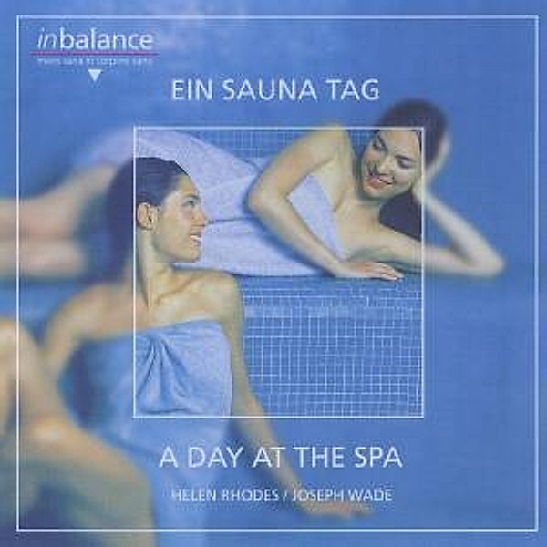 A Day At The Spa, H. Rhodes, J. Wade