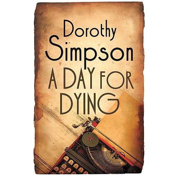 A Day For Dying / Inspector Thanet, Dorothy Simpson