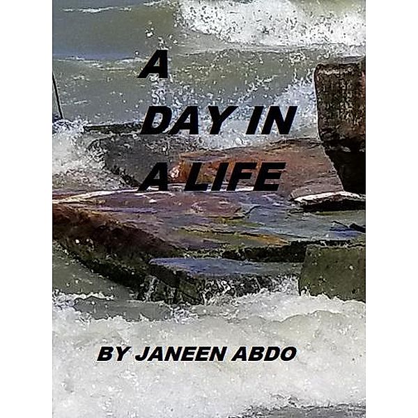 A Day in Life, Janeen Abdo