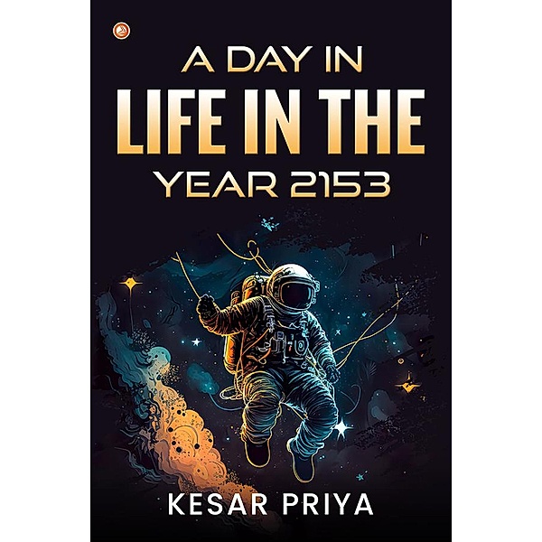 A Day in Life in the Year 2153, Kesar Priya