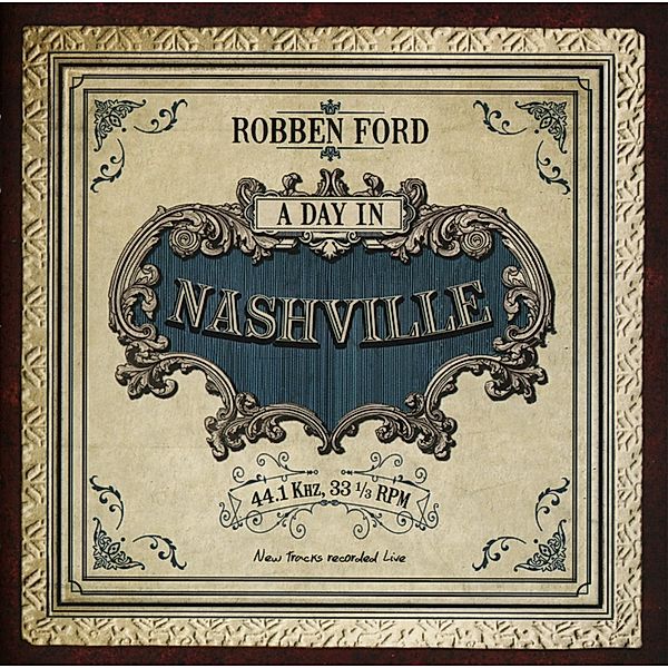 A Day In Nashville, Robben Ford