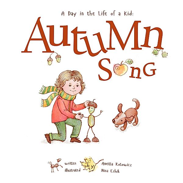 A Day in the Life of a Kid: Autumn Song, Anetta Kotowicz