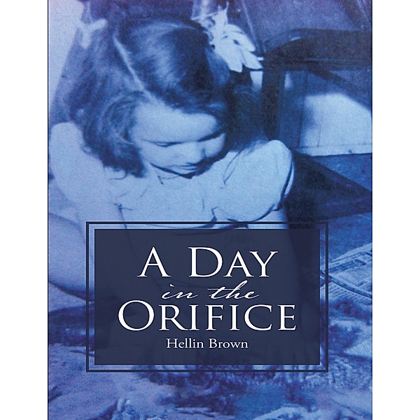 A Day In the Orifice, Hellin Brown