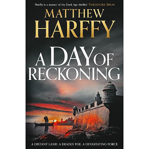 A Day of Reckoning, Matthew Harffy