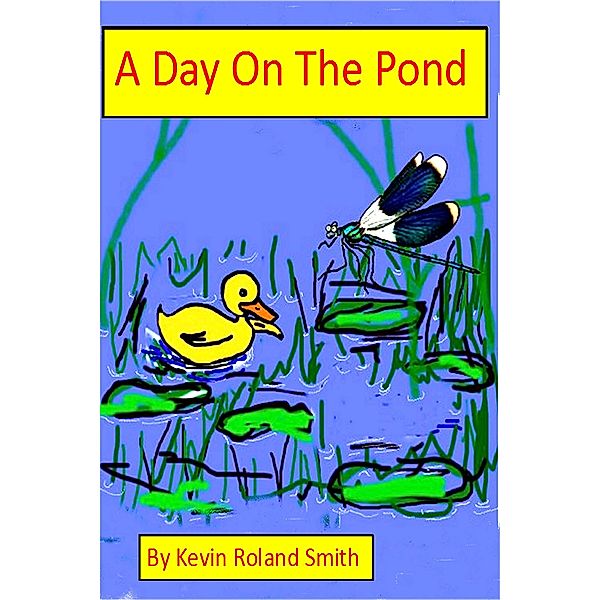 A Day On The Pond, Kevin Roland Smith