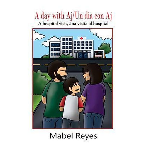 A Day with Aj/Un dia con Aj / Mabel Reyes, Mabel Reyes