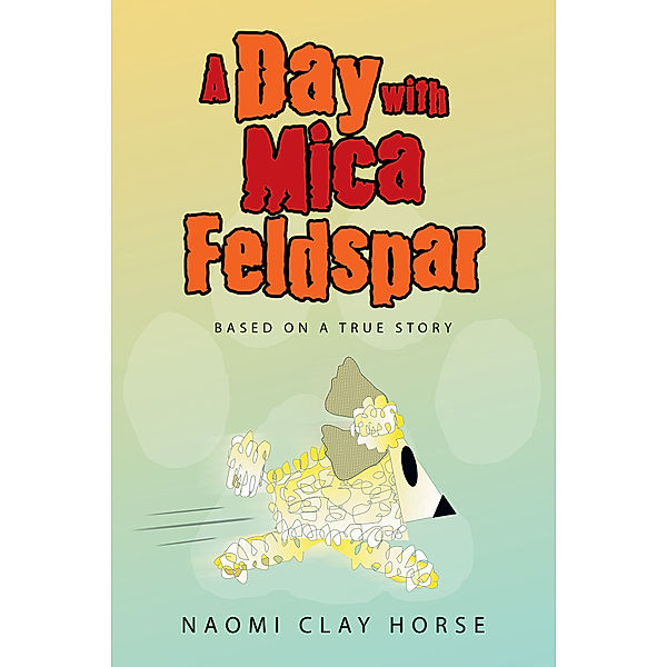 A Day with Mica Feldspar, Naomi Clay Horse