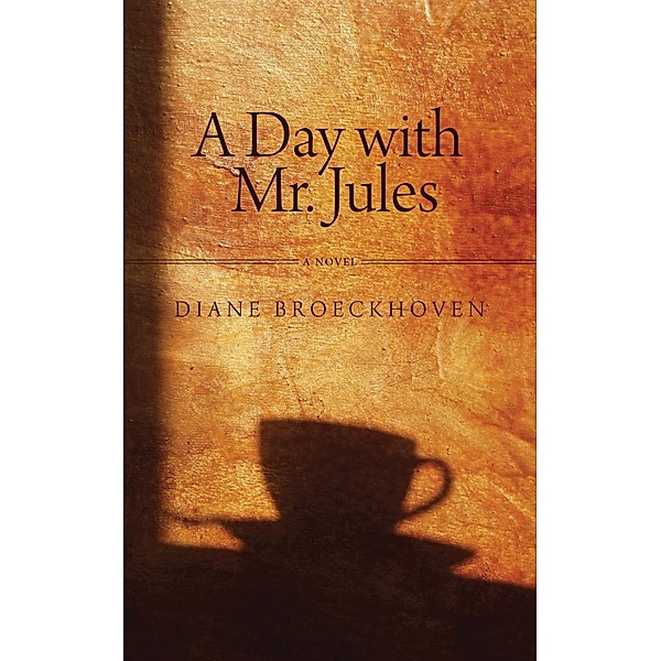 A Day with Mr. Jules / Dundurn Press, Diane Broeckhoven