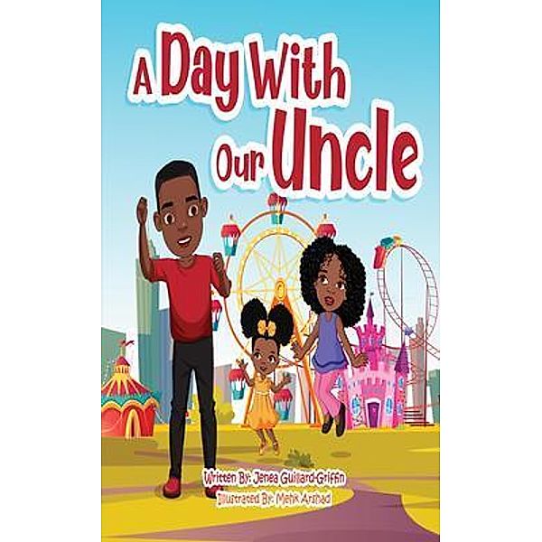 A Day With Our Uncle, Jenea Guillard-Griffin