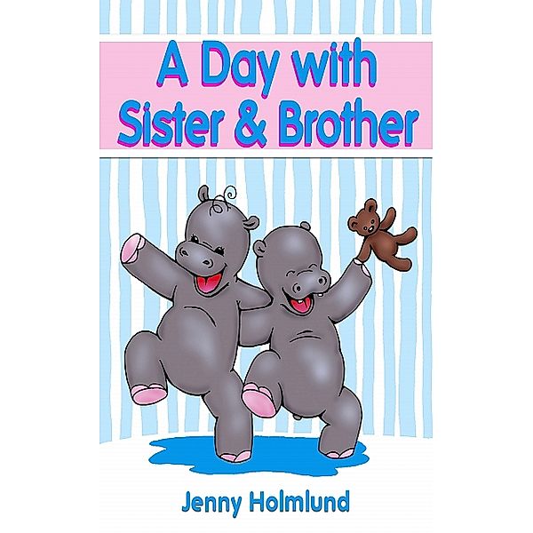 A Day with Sister & Brother, Jenny Holmlund